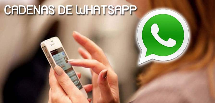 ▷ +50 Cadenas de WhatsApp Cadenas